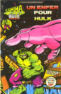 Cover Thumbnail for Gamma la bombe qui a créé Hulk (Arédit-Artima, 1979 series) #[2] - Un enfer pour Hulk