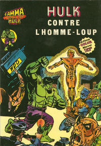 Cover Thumbnail for Gamma la bombe qui a créé Hulk (Arédit-Artima, 1979 series) #10 - Hulk contre l'Homme-Loup