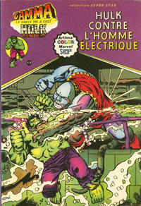 Cover Thumbnail for Gamma la bombe qui a créé Hulk (Arédit-Artima, 1979 series) #6 - Hulk contre l'Homme Electrique