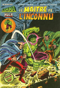 Cover Thumbnail for Gamma la bombe qui a créé Hulk (Arédit-Artima, 1979 series) #18 - Le Maître de l'Inconnu