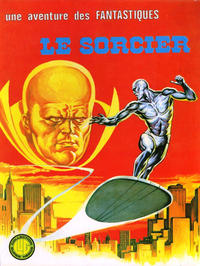 Cover Thumbnail for Une Aventure des Fantastiques (Editions Lug, 1973 series) #9 - Le Sorcier