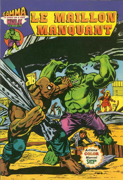 Cover for Gamma la bombe qui a créé Hulk (Arédit-Artima, 1979 series) #11 - Le Maillon Manquant