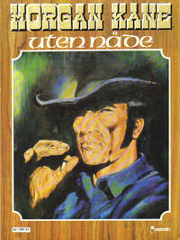 Cover Thumbnail for Morgan Kane (Semic, 1979 series) #[1] - Uten nåde
