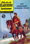 Cover for Illustrerte Klassikere Spesialnummer (Illustrerte Klassikere / Williams Forlag, 1959 series) #2 - Det kanadiske ridende politi