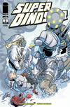 Cover for Super Dinosaur (Image, 2011 series) #2 [Second Printing]
