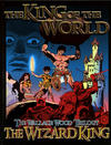 Cover for The Wizard King Trilogy Book One: The King of the World (Vanguard Productions, 2004 series) #[nn]