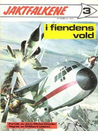Cover Thumbnail for Jaktfalkene (Romanforlaget, 1972 series) #3 - I fiendens vold
