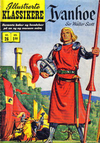 Cover Thumbnail for Illustrerte Klassikere [Classics Illustrated] (Illustrerte Klassikere / Williams Forlag, 1957 series) #26 - Ivanhoe [1. opplag]
