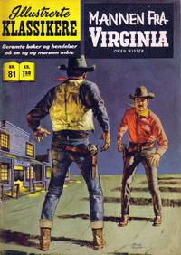 Cover Thumbnail for Illustrerte Klassikere [Classics Illustrated] (Illustrerte Klassikere / Williams Forlag, 1957 series) #81 - Mannen fra Virginia [1. opplag]
