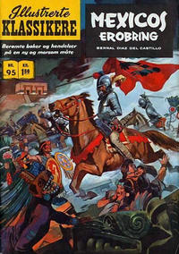 Cover for Illustrerte Klassikere [Classics Illustrated] (Illustrerte Klassikere / Williams Forlag, 1957 series) #95 - Mexicos erobring [1. opplag]