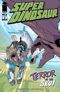 Cover Thumbnail for Super Dinosaur (Image, 2011 series) #3