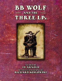 Cover Thumbnail for BB Wolf and the Three LPs (Top Shelf, 2010 series) 