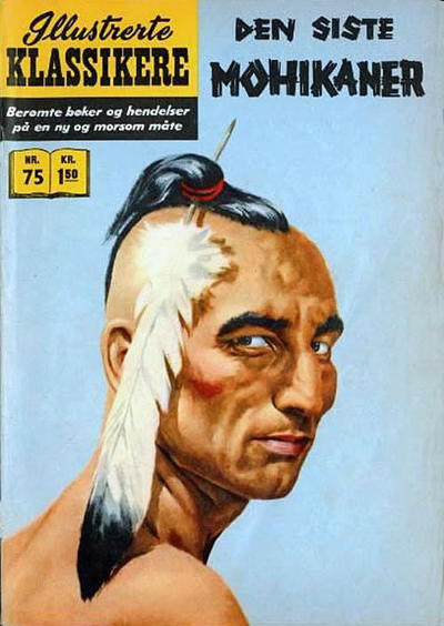 Cover for Illustrerte Klassikere [Classics Illustrated] (Illustrerte Klassikere / Williams Forlag, 1957 series) #75 - Den siste mohikaner [1. opplag]