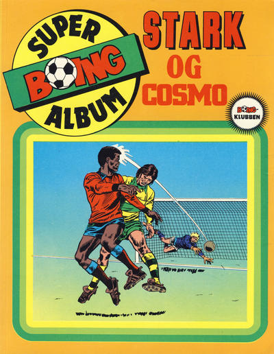 Cover for Boing superalbum (Serieforlaget / Se-Bladene / Stabenfeldt, 1985 series) #[2/1985] - Stark og Cosmo