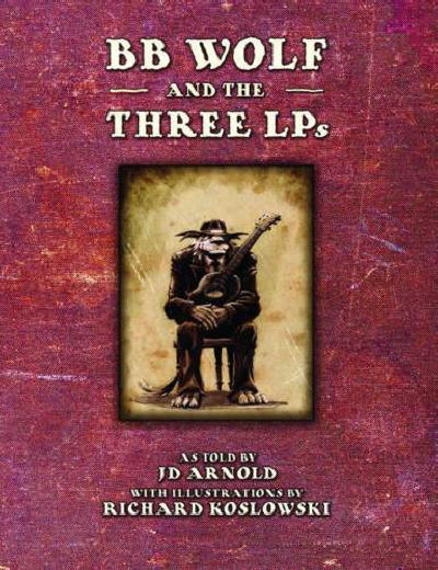 Cover for BB Wolf and the Three LPs (Top Shelf, 2010 series) 
