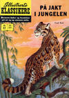 Cover for Illustrerte Klassikere [Classics Illustrated] (Illustrerte Klassikere / Williams Forlag, 1957 series) #17 [HRN 156] - På jakt i jungelen [2. opplag]