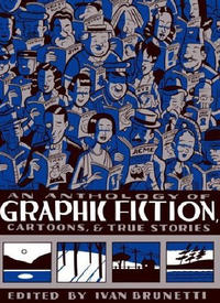 Cover Thumbnail for An Anthology of Graphic Fiction, Cartoons and True Stories (Yale University Press, 2006 series) #[1]