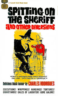 Cover Thumbnail for Spitting on the Sheriff and Other Diversions (Gold Medal Books, 1966 series) #k1638