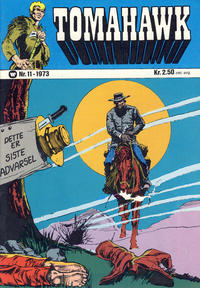 Cover Thumbnail for Tomahawk (Illustrerte Klassikere / Williams Forlag, 1969 series) #11/1973