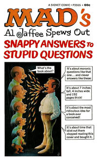 Cover for Mad's Al Jaffee Spews Out Snappy Answers to Stupid Questions (New American Library, 1968 series) #P3555