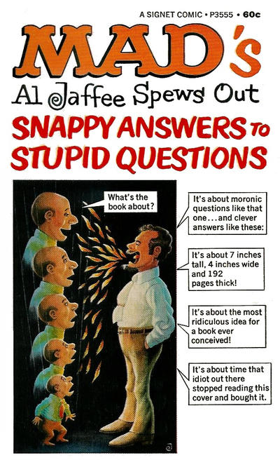 Cover for Mad's Al Jaffee Spews Out Snappy Answers to Stupid Questions (New American Library, 1968 series) #P3555