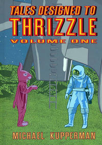 Cover for Tales Designed to Thrizzle (Fantagraphics, 2009 series) #1