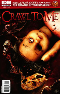 Cover Thumbnail for Crawl to Me (IDW, 2011 series) #1 [Cover A Alan Robert]