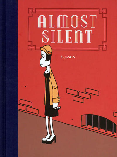 Cover for Almost Silent (Fantagraphics, 2009 series) 