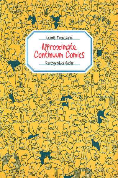 Cover for Approximate Continuum Comics (Fantagraphics, 2011 series) 