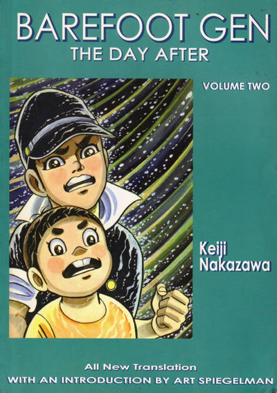 Cover for Barefoot Gen: A Cartoon Story of Hiroshima (Last Gasp, 2003 series) #2