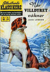 Cover for Illustrerte Klassikere [Classics Illustrated] (Illustrerte Klassikere / Williams Forlag, 1957 series) #40 - Når villdyret våkner [1. opplag]