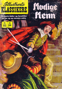 Cover for Illustrerte Klassikere [Classics Illustrated] (Illustrerte Klassikere / Williams Forlag, 1957 series) #82 - Modige menn [1. opplag]