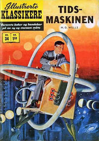 Cover Thumbnail for Illustrerte Klassikere [Classics Illustrated] (Illustrerte Klassikere / Williams Forlag, 1957 series) #34 - Tidsmaskinen [1. opplag]