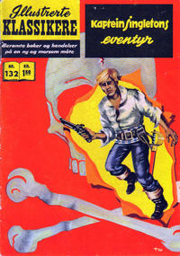 Cover Thumbnail for Illustrerte Klassikere [Classics Illustrated] (Illustrerte Klassikere / Williams Forlag, 1957 series) #132 - Kaptein Singletons eventyr