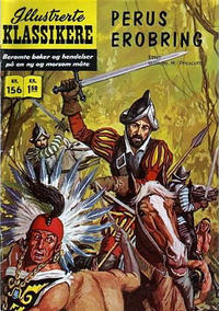 Cover Thumbnail for Illustrerte Klassikere [Classics Illustrated] (Illustrerte Klassikere / Williams Forlag, 1957 series) #156 - Perus erobring