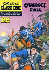 Cover Thumbnail for Illustrerte Klassikere [Classics Illustrated] (Illustrerte Klassikere / Williams Forlag, 1957 series) #168 - Quebecs fall