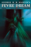 Cover for George R. R. Martin's Fevre Dream (Avatar Press, 2010 series) #9 [Nightmare Variant]