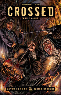 Cover Thumbnail for Crossed Family Values (Avatar Press, 2010 series) #6 [Auxiliary Cover - Raulo Caceres]