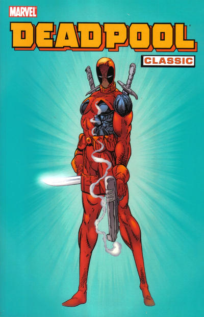 Cover for Deadpool Classic (Marvel, 2008 series) #1