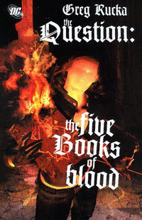 Cover Thumbnail for The Question: The Five Books of Blood (DC, 2009 series) 