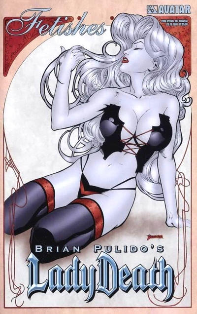 Cover for Brian Pulido's Lady Death: 2006 Fetishes Special (Avatar Press, 2006 series) [Art Nouveau]