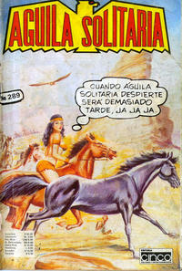 Cover Thumbnail for Aguila Solitaria (Editora Cinco, 1976 series) #289