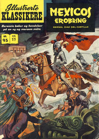 Cover Thumbnail for Illustrerte Klassikere [Classics Illustrated] (Illustrerte Klassikere / Williams Forlag, 1957 series) #95 [HRN 194] - Mexicos erobring [2. opplag]