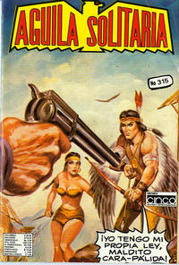 Cover for Aguila Solitaria (Editora Cinco, 1976 series) #315