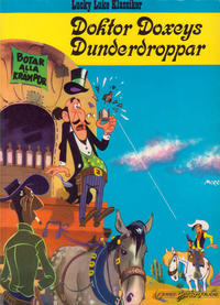 Cover Thumbnail for Lucky Lukes äventyr / Lucky Luke klassiker (Bonniers, 1971 series) #37 - Doktor Doxeys dunderdroppar