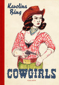 Cover Thumbnail for Cowgirls (Ordfront Galago, 2011 series) 