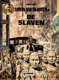 Cover Thumbnail for Simon van de rivier (Le Lombard, 1978 series) #2 - De slaven