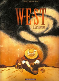Cover Thumbnail for W.E.S.T (Dargaud Benelux, 2003 series) #3 - El Santero