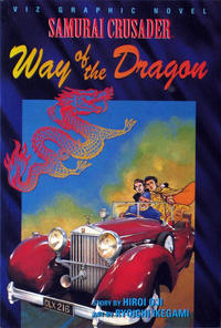 Cover Thumbnail for Samurai Crusader: Way of the Dragon (Viz, 1997 series) 