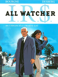 Cover Thumbnail for I.R.$. All Watcher (Le Lombard, 2009 series) #7 - Het financiële zwarte gat